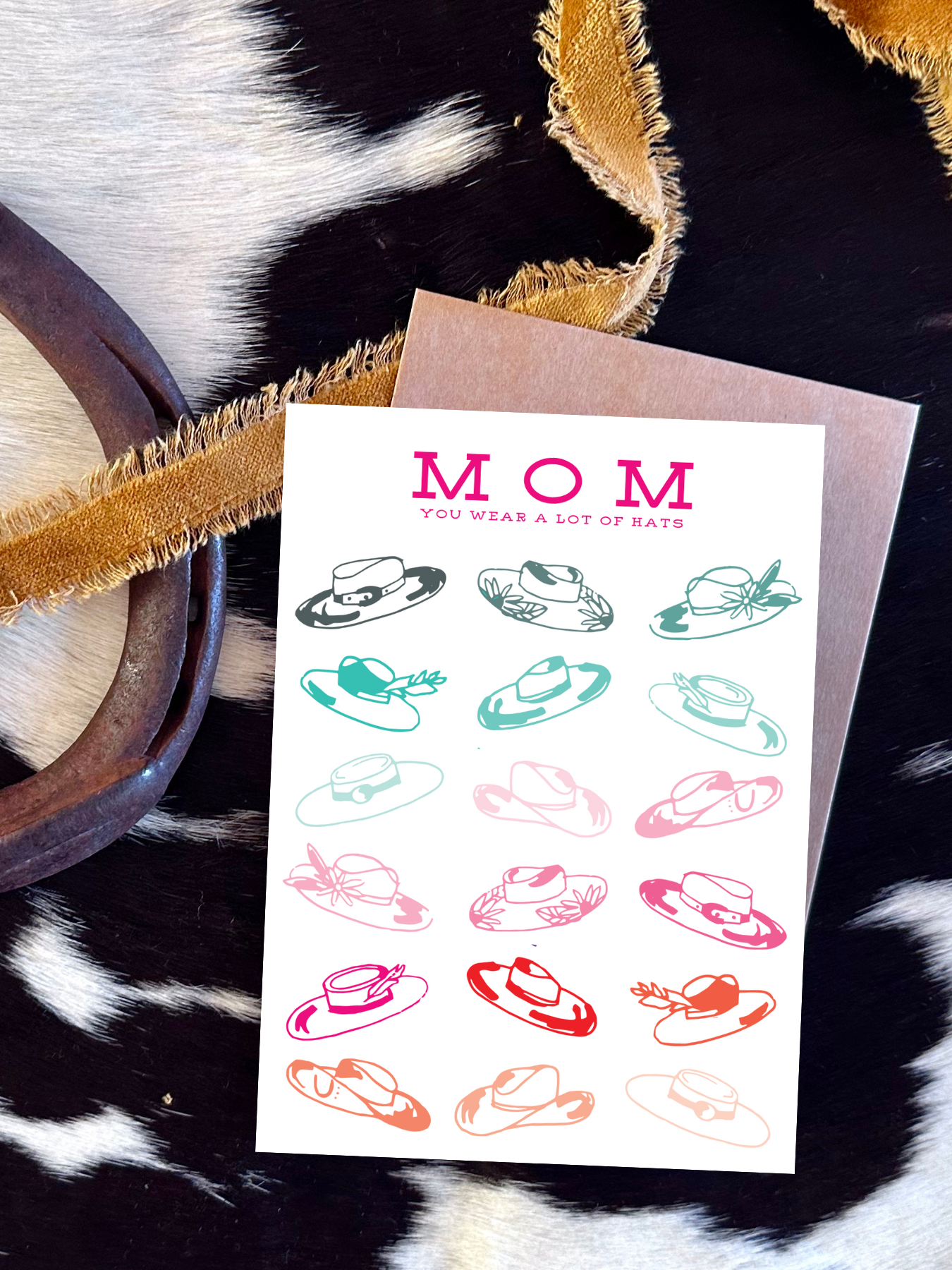 Happy Mother's Day, Mom You Wear A Lot of Hats.