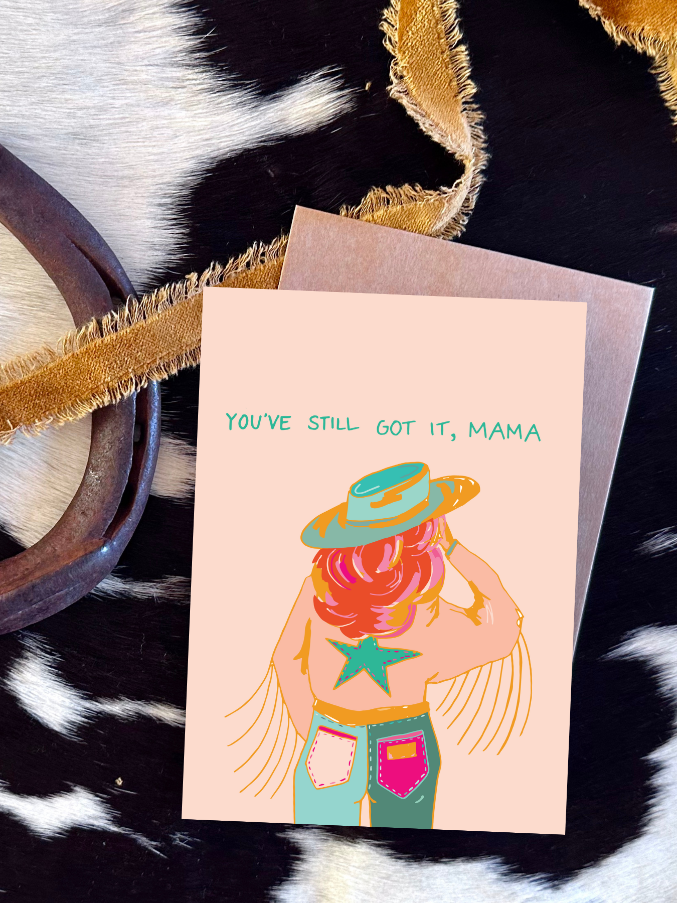 Happy Mother's Day You've Still Got It Mama Mom Card